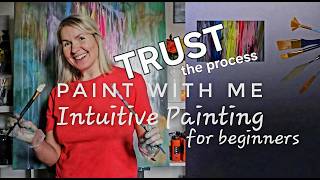 Paint with Me| Intuitive Painting for Beginners - How to Build Your Background