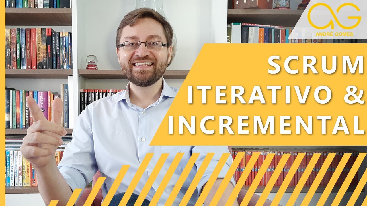O que significa ser Iterativo e Incremental no Scrum? - YouTube