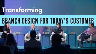Designing Branches to Meet Changing Customer Expectations