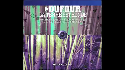 Denis Dufour - La terre est ronde