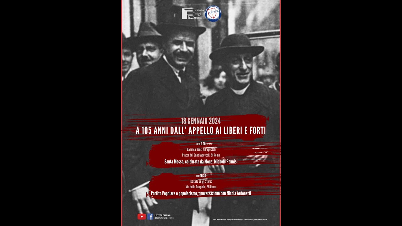 A 105 anni dall'appello ai liberi e forti