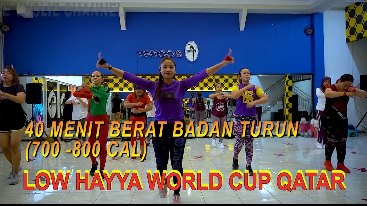 PENURUNAN BERAT BADAN PENUH SELAMA 40 MENIT | LOW HAYYA WORLDCUP QATAR