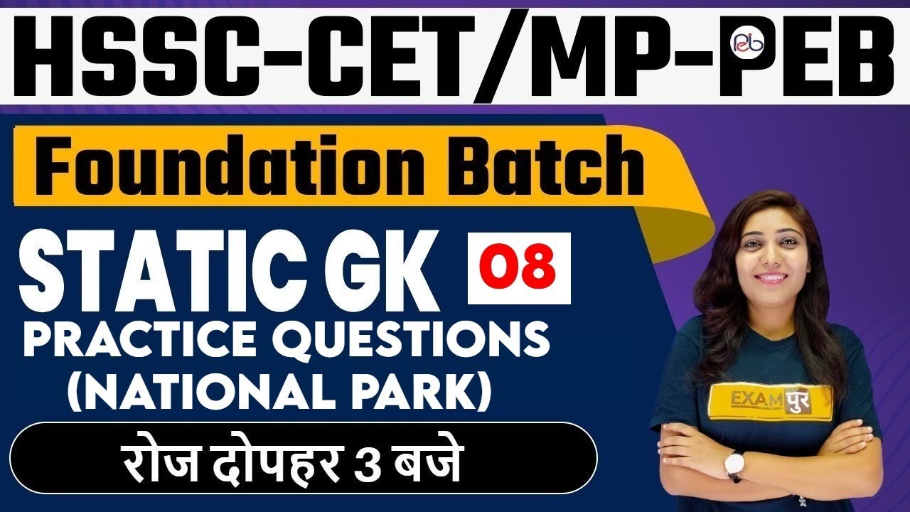 HSSC-CET/MP-PEB  ||  Foundation Batch | Static GK || JYOTSNA Maam || 08 |  Practice Questions