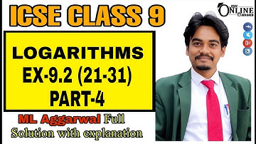 ICSE CLASS 9 EX-9.2(21-31) PART-4 LOGARITHMS || ML AGGARWAL SOLUTION || JBR ONLINE CLASSES