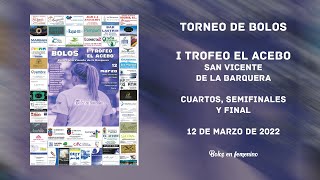 I Trofeo El Acebo en San Vicente de la Barquera - Bolos en Femenino