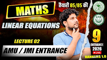 AMU JMI 9th Entrance Exam 2026 | Linear Equation Class 8 | Lecture 03 | Full Explanation