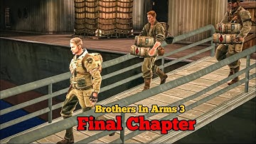 The Final Chapter | Brothers In Arms 3. Chapter 9 Gameplay