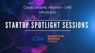 Cloud Security Alliance - UAE Startup Spotlight #2 OmniClouds