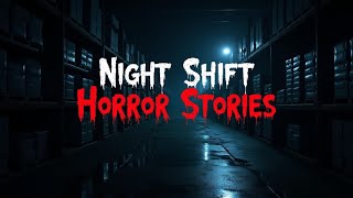 3 Scary True Night Shift Horror Stories Dark Story Files