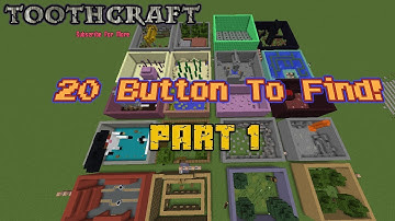 Minecraft First Video : 20 Buttons to Find! Part 1