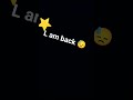 l am back 🙂
