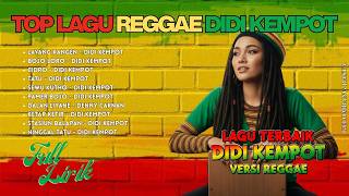 DIDI KEMPOT REGGAE FULL ALBUM 🎶 CAMPURSARI RASA JAMAIKA | GELOMBANG RASTA