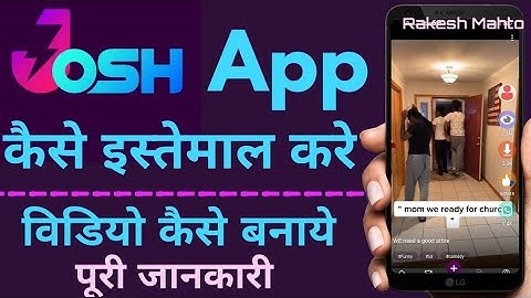 Josh app | Josh app kaise istemaal Kare | how to use Josh app | Josh app kaise use kare |