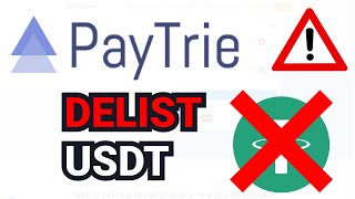 PayTrie DELISTS USDT