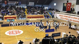 Mysia Sanat Merkezi GSK | Büyükler Düzenlemesiz | 2018 THOF Balıkesir #Zeybekoloji
