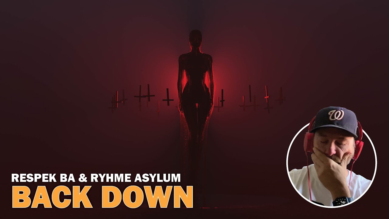 Respek BA - Back Down - Featuring Rhyme Asylum (Reaction)