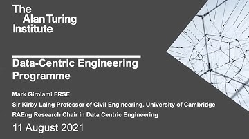 Data-Centric Engineering Programme - Prof Mark Girolami, The Alan Turing Institute