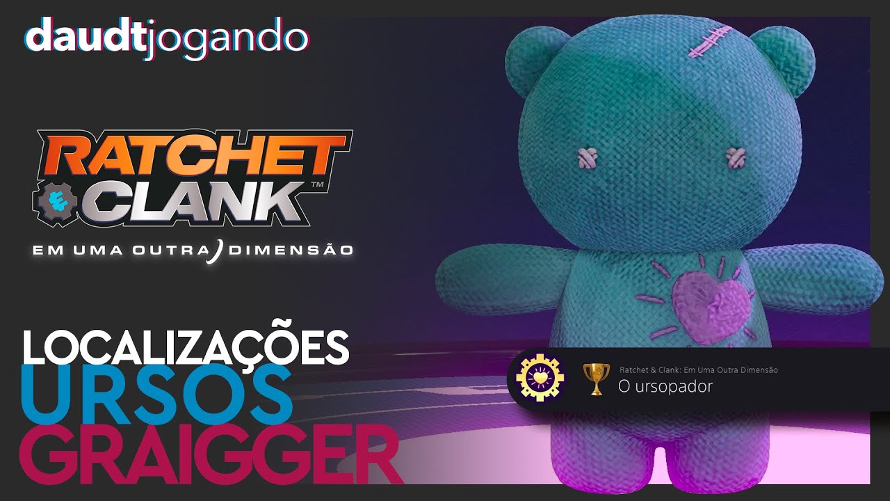 Ratchet e Clank: Em Uma Outra Dimensão | Guia / Localização Ursos Graigger | Troféu Ursupador