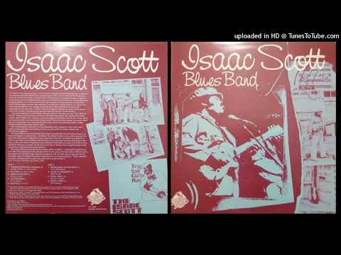 Isaac Scott Blues Band - A3 - Same Old Blues