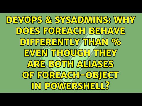 Why does ForEach behave differently than % even though they are both aliases of ForEach-Object...