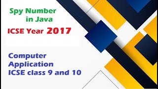 Spy Number in Java | ICSE Computer Application Year 2017 #icsecomputer #java #youtube