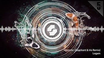 Logam  - Hypnotic (Quadrant & Iris Remix)
