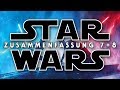 STAR WARS 7+8 Zusammenfassung | Recap Episode VII + Episode VIII