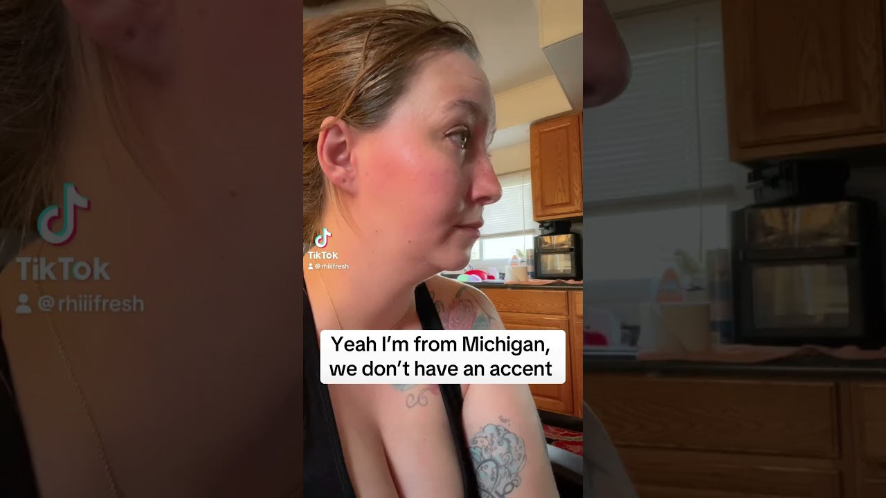 Michigan accents 😂 