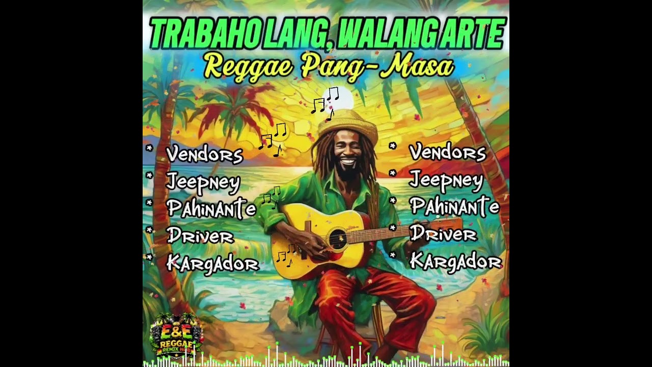 TRABAHO LANG||REGGAE PANG-MASA