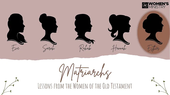 Matriarchs, Part 5: Esther - Wise Living for a Las...