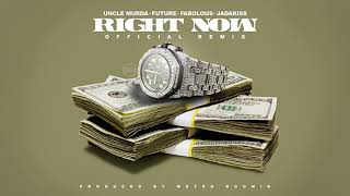 Uncle Murda - Right Now(Remix) ft: Future, Fabolous, Jadakiss