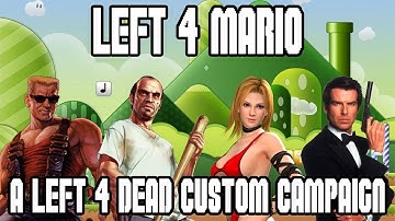 Left 4 Mario: World 1-1