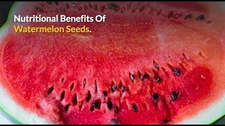 Watermelon Seeds Recipe U0026 Nutritional Benefits Lower Blood Pressure U0026 Cholesterol