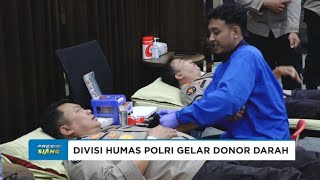 DIVISI HUMAS POLRI GELAR DONOR DARAH DALAM RANGKA HARI JADI KE 73