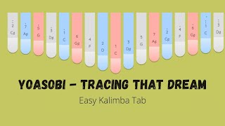 Download lagu Yoasobi「あの夢をなぞって・Tracing That Dream」  | Easy Kalimba Tab | Keylimba Tutorial