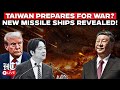 China-Taiwan LIVE | Taiwan Unveils New Warships As China's Xi Jinping Signals Invasion Threat?