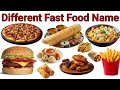 Different फास्ट फूड 🍕🍔🍟🥪😋के नाम सीखो | Fast Food Names for Kids Learning Video with Pictures