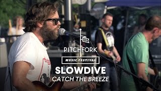 Slowdive perform "Catch the Breeze" - Pitchfork Music Festival 2014 chords