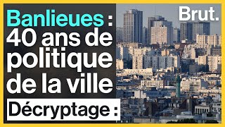 Banlieues Retour Sur 40 Ans De Politique De La Ville.