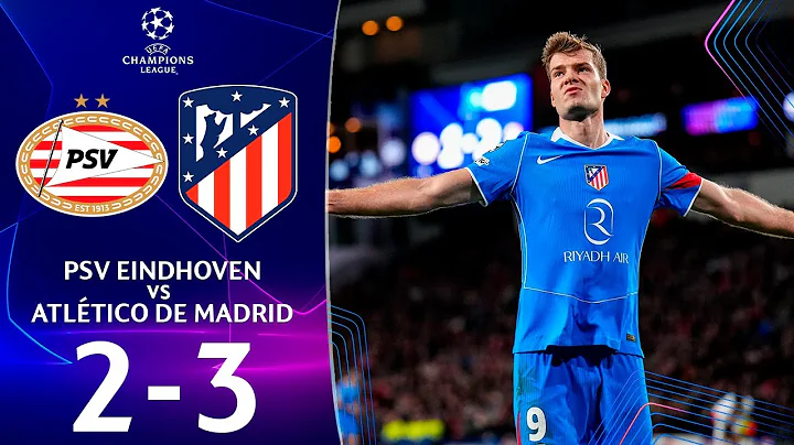 PSV Eindhoven vs Atlético Madrid 2-3 Highlights and Goals | UEFA Champions League 2025