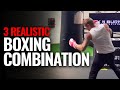 3 realistic boxing combinations you should practice