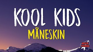 Kool Kids - Måneskin (Lyrics) Resimi