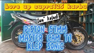 Bore up Harian Spek Sultan Supra 125 Karbu