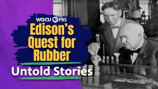 Thomas Edison's Quest for Rubber | Untold Stories | Florida History