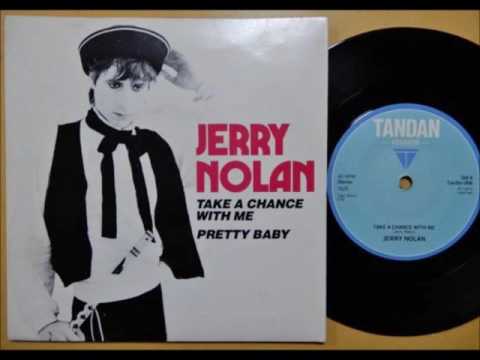 Jerry Nolan — Jerry Nolan - "Take A Chance With Me" b/w "Pretty Baby" 7" 1982