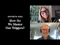 Managing Our Emotional Triggers with Gwyneth Paltrow and Barry Michels