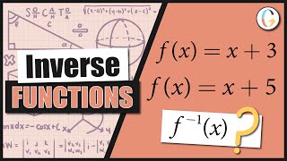 Find f−1(x) for each function: f(x) = x + 3 and f(x) = x + 5