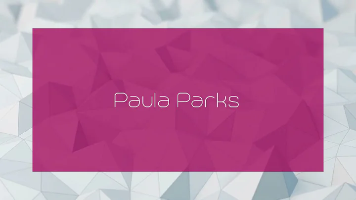 Paula Parks - appearance