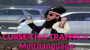 CURSE THIS TRAFFIC!!! - Multilanguage in 21 languages