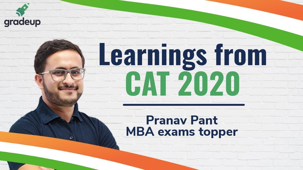Learnings from CAT 2020 for CAT 2021 |  Key Takeaways from CAT 2020 | Pranav Pant | Gradeup
